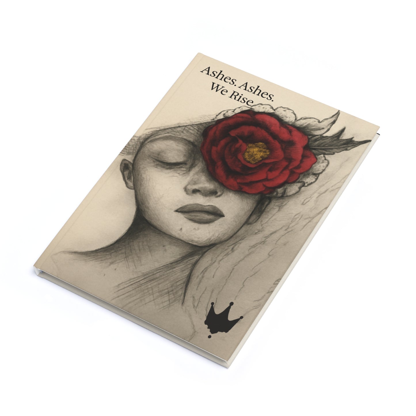 Ashes. Ashes. We Rise - Journal