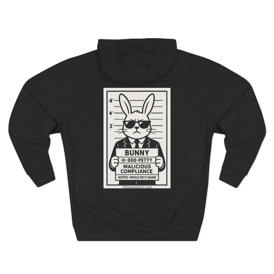 "Malicious Compliance" Bunny Unisex Three-Panel Fleece Hoodie